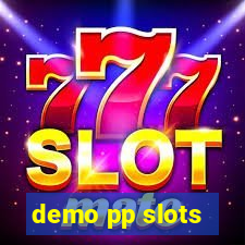 demo pp slots